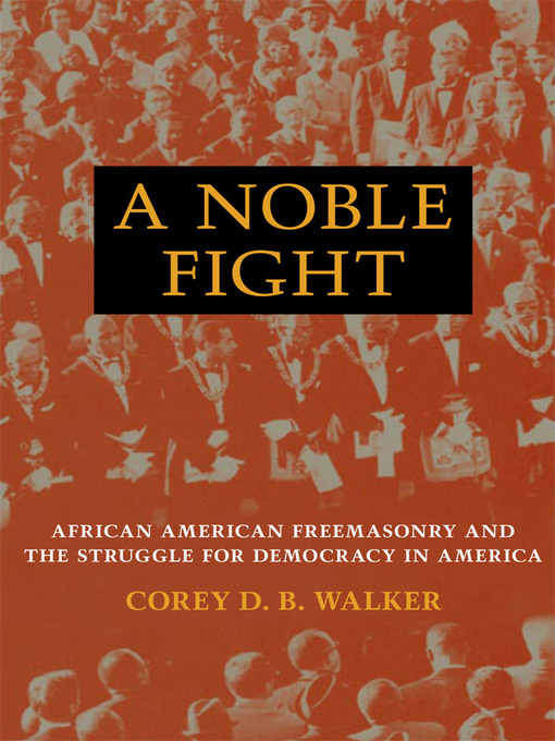 Title details for A Noble Fight by Corey D. B. Walker - Available